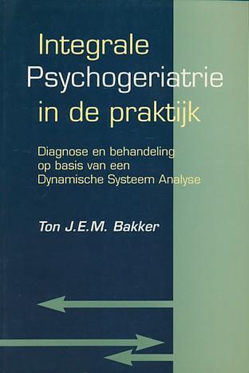 Integrale psychogeriatrie in de praktijk