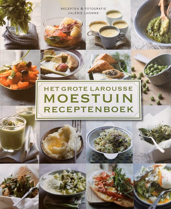 GROTE LAROUSSE MOESTUINKOOKBOEK Roularta