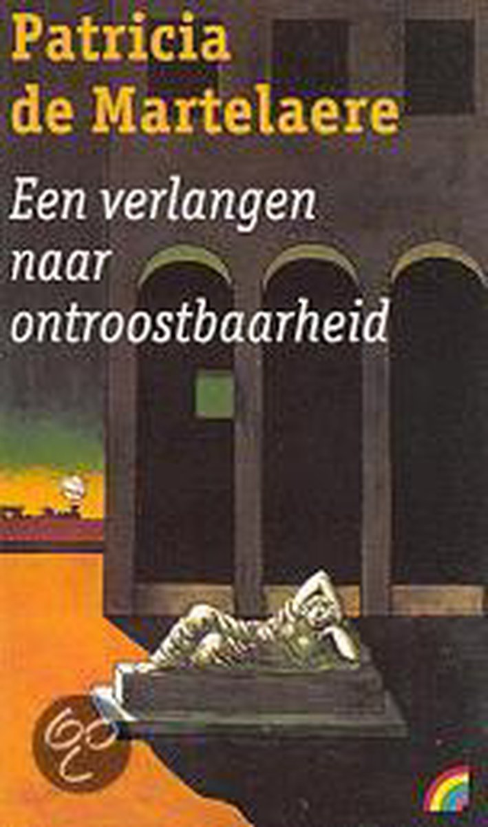 Een verlangen naar ontroostbaarheid / Rainbow pocketboeken / 233