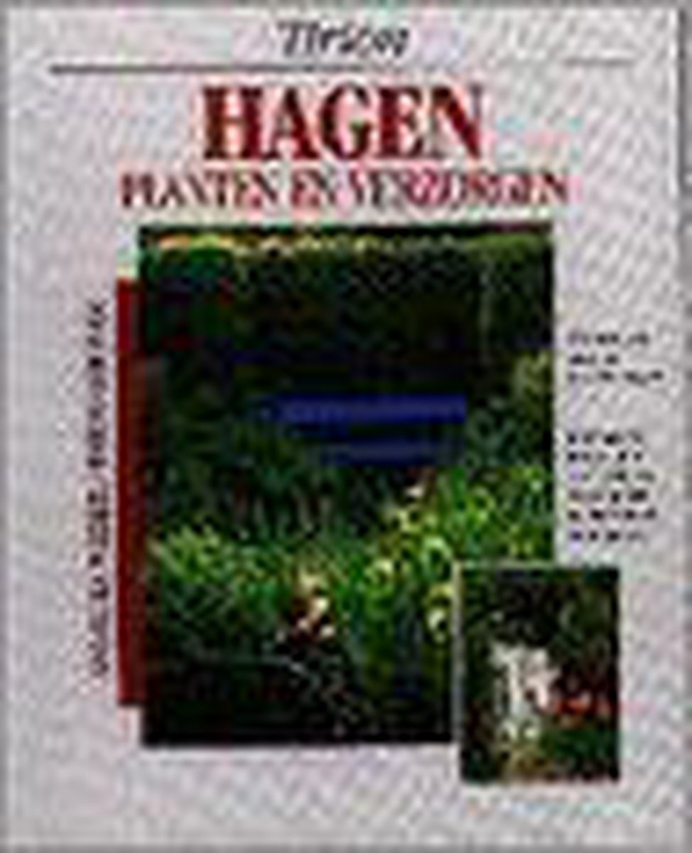 Hagen planten en verzorgen / Tirion natuur