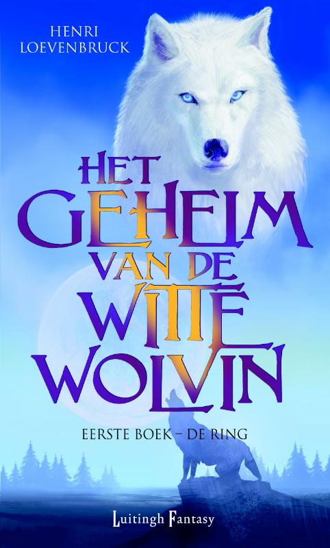 De ring / Het geheim van de witte wolvin / 1