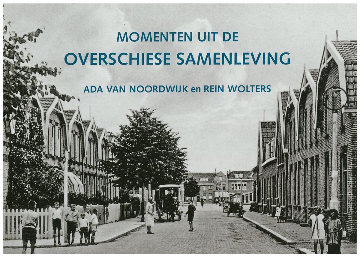Momenten uit de Overschiese samenleving deel 3
