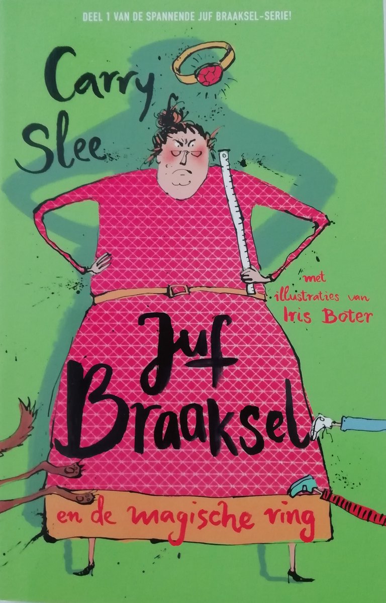 Juf Braaksel en de magische ring