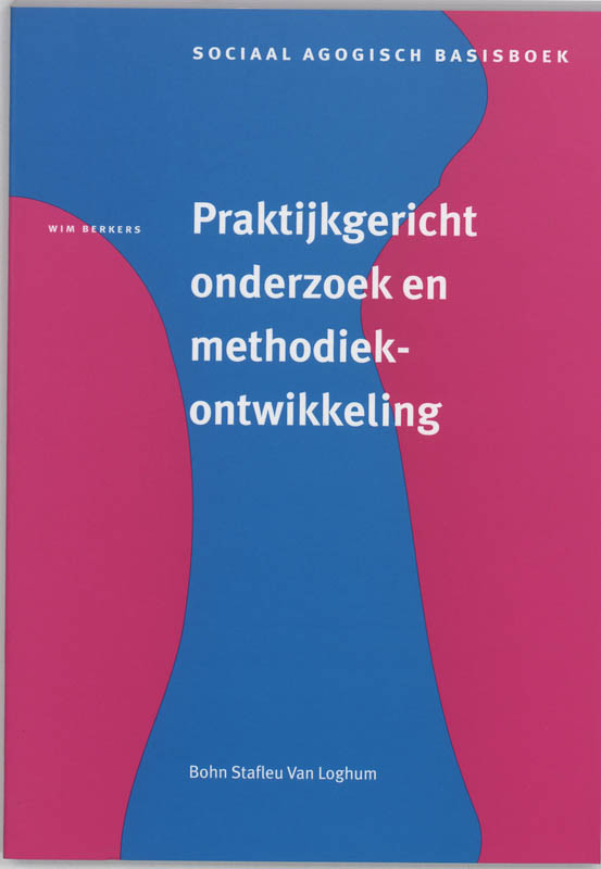 Praktijkgericht onderzoek en methodiekontwikkeling / Sociaal agogisch basiswerk