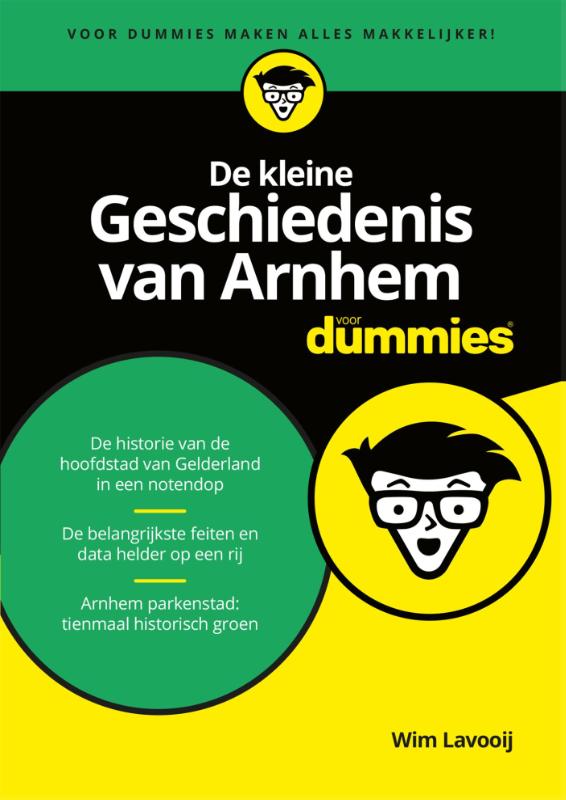 De kleine geschiedenis van Arnhem voor Dummies / Voor Dummies