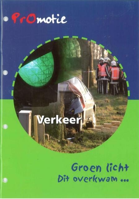 Promotie verkeer Dit overkwam