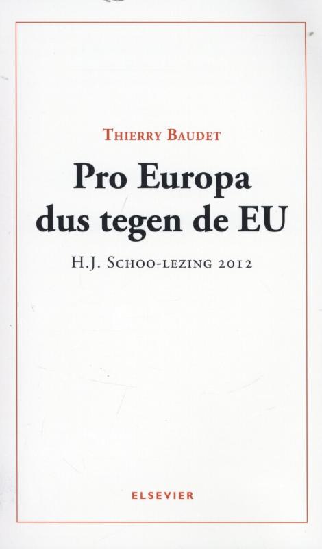 Pro Europa dus tegen de EU