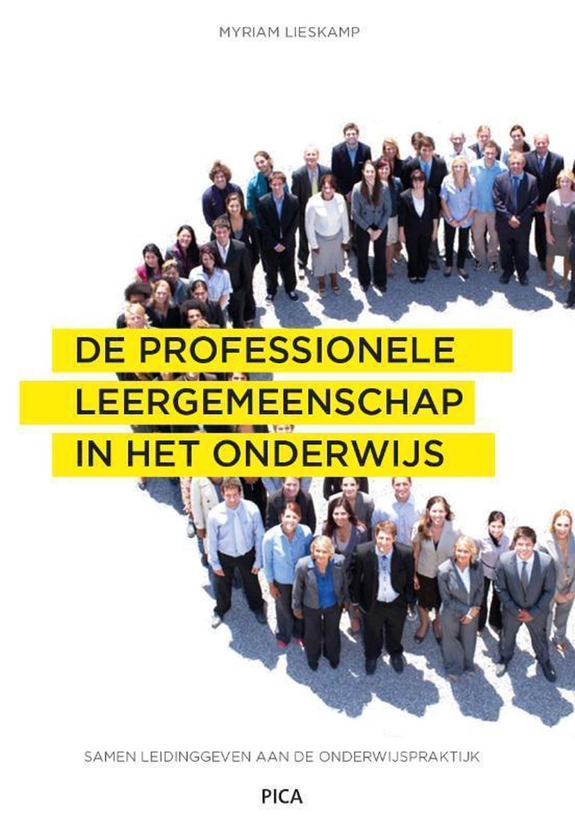 Leiderschap in de onderwijspraktijk  -   De professionele leergemeenschap in het onderwijs