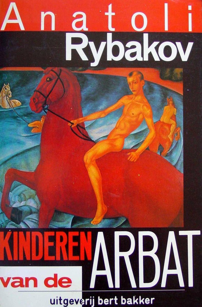 Kinderen van de arbat. - Anatoli Rybakov.