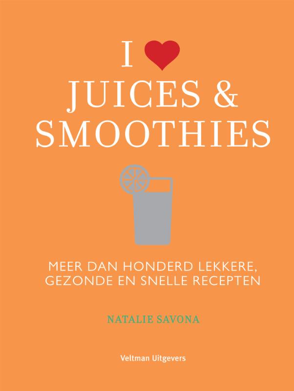 I love juices & smoothies