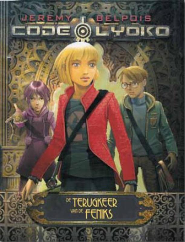 Code Lyoko Iii: De Terugkeer Van De Feniks