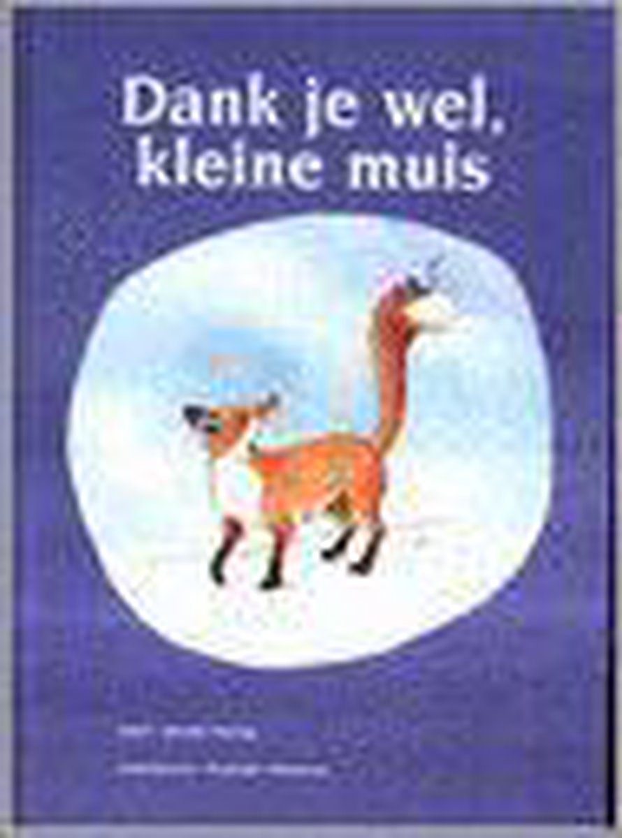 Dank je wel kleine muis