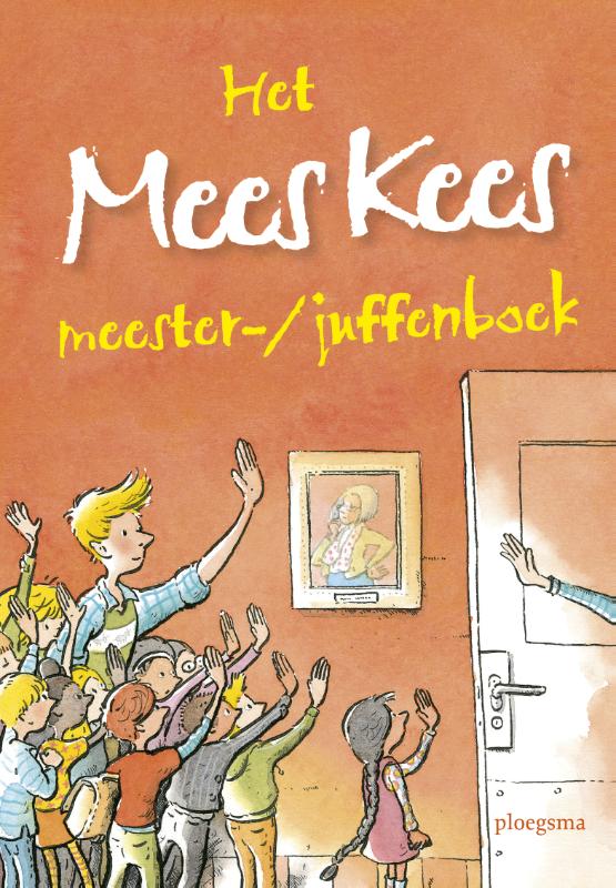 Het Mees Kees meester-/juffenboek / Mees Kees