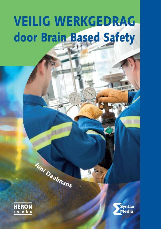 Heron-reeks  -   Veilig werkgedrag door Brain Based Safety