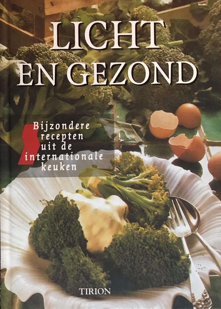 Licht en gezond / Bijzondere recepten uit de internationale keuken