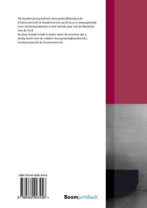 Boom Jurisprudentie en documentatie  -   Jurisprudentie aansprakelijkheidsrecht, contractenrecht & goederenrecht 2018/2019 achterkant