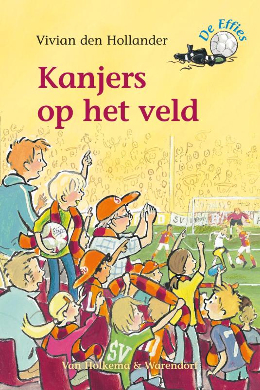 Kanjers op het veld / De Effies