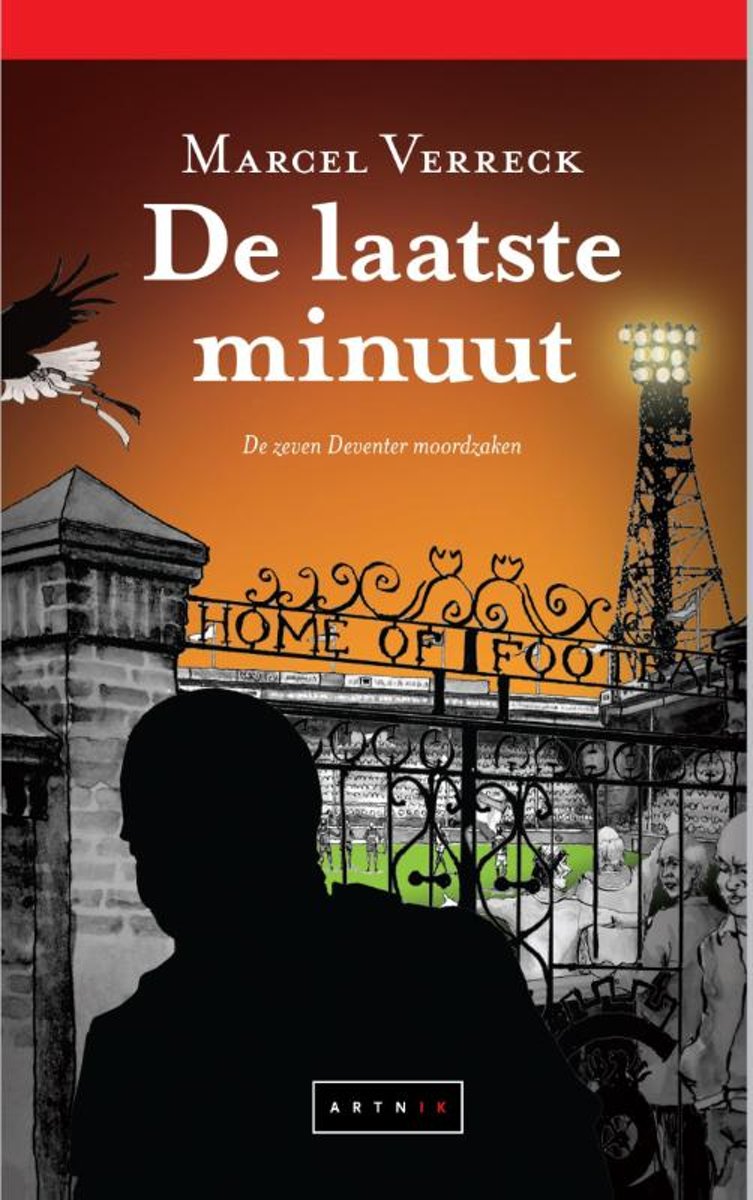 De laatste minuut / De zeven Deventer moordzaken / 7