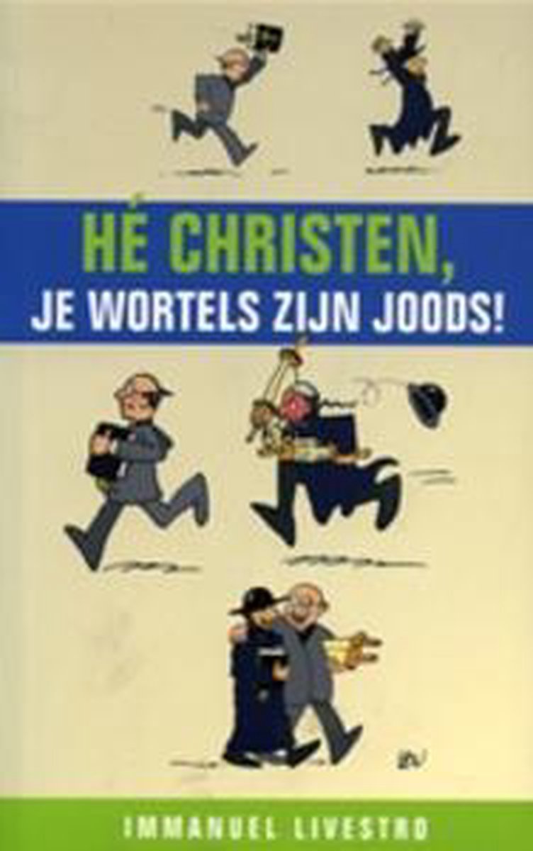He Christen Je Wortels Zijn Joods