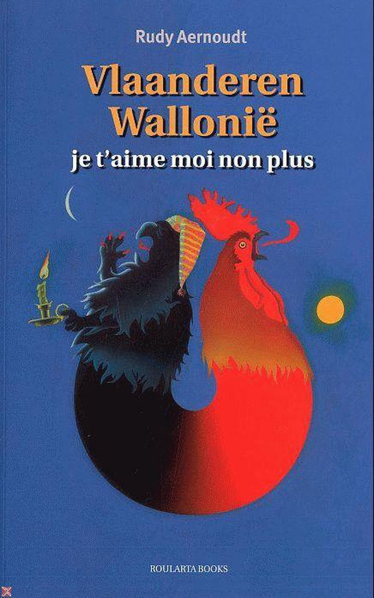 Vlaanderen - Wallonie, Je 'T Aime Moi Non Plus