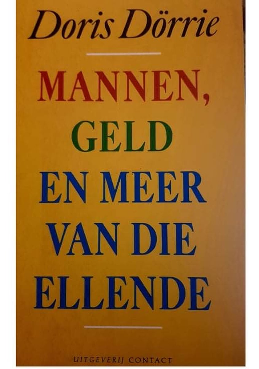 Mannen,geld en meer van die ellende