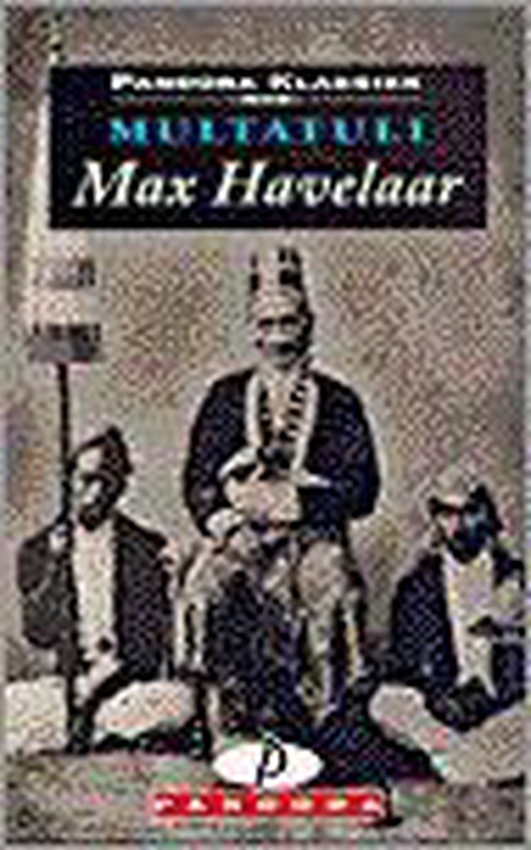 Max Havelaar of De koffieveilingen der Nederlandse Handelsmaatschappij