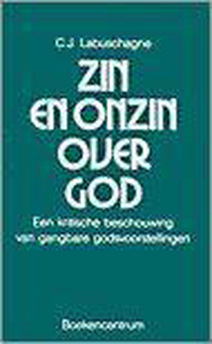 ZIN EN ONZIN OVER GOD