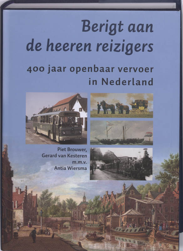Berigt Aan De Heeren Reizigers + Cd=Rom