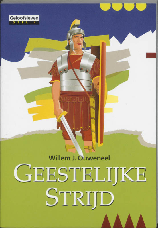 Geestelijke strijd / Geloofsleven / 4