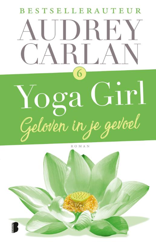 Geloven in je gevoel / Yoga girl / 6