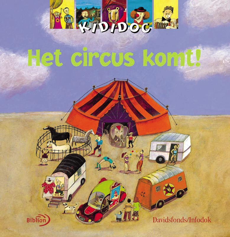 Het circus komt! / Kididoc
