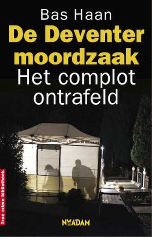 Deventer moordzaak / True Crime