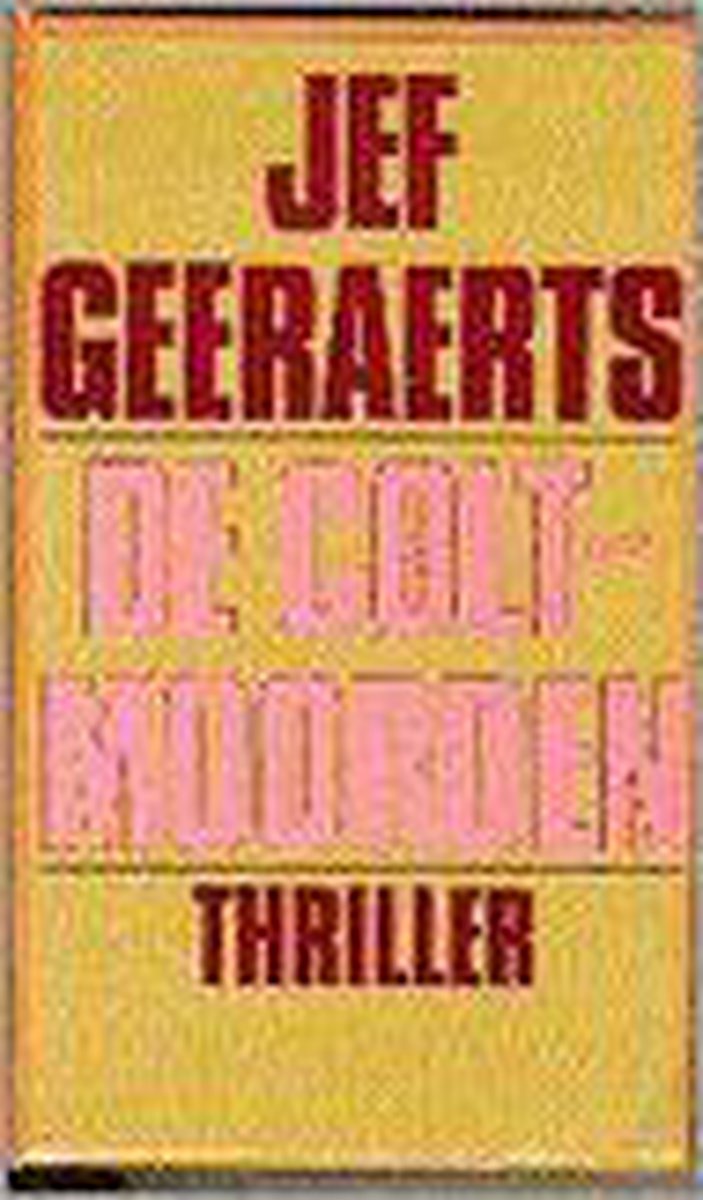 colt moorden, thriller, GESIGNEERD  / OPDRACHT - GEERAERTS, JEF.