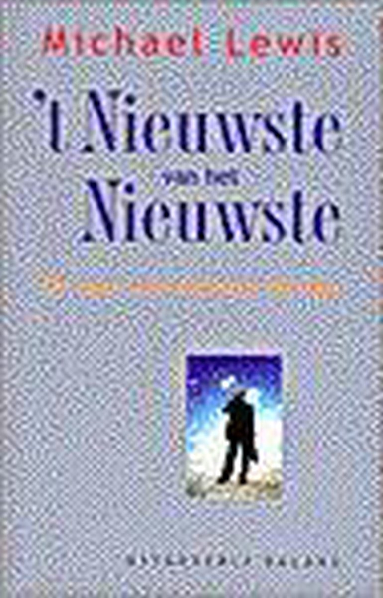 'T Nieuwste Van Het Nieuwste