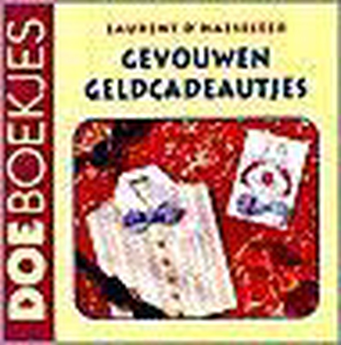 Gevouwen geldcadeautjes / Doeboekjes