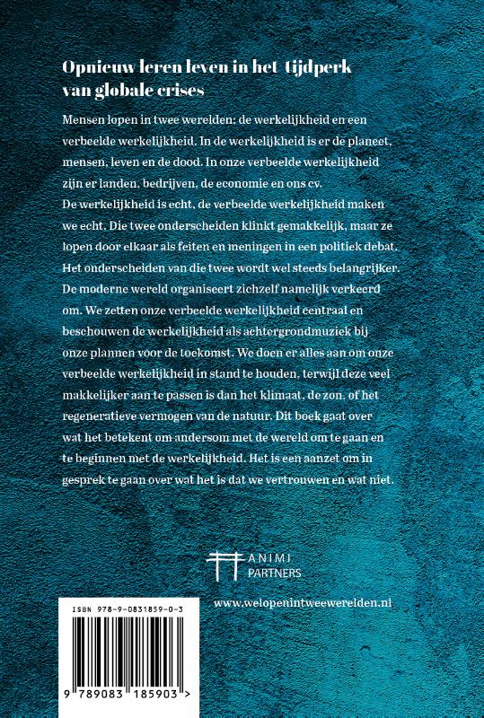 We lopen in twee werelden achterkant