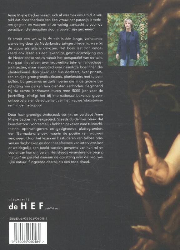 Er stond een vrouw in de tuin achterkant