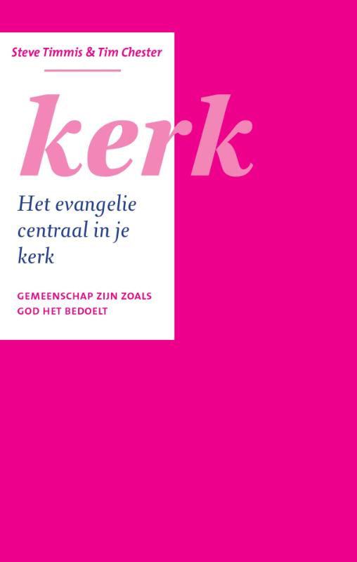 Kerk / Het Evangelie centraal in...