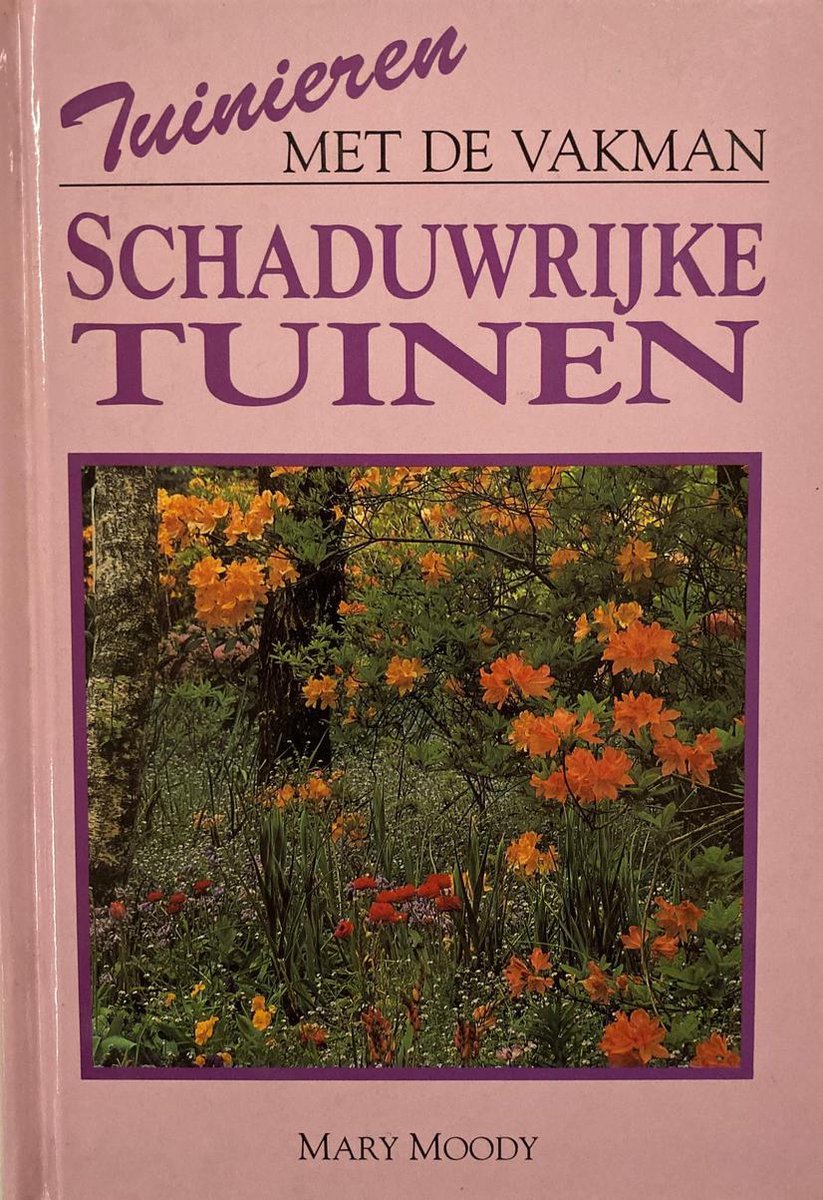 Schaduwrijke tuinen(tuinieren met de vakman)