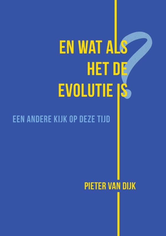 En wat als het de evolutie is?