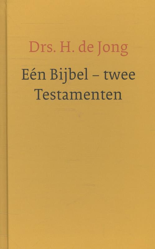 Een bijbel - twee testamenten