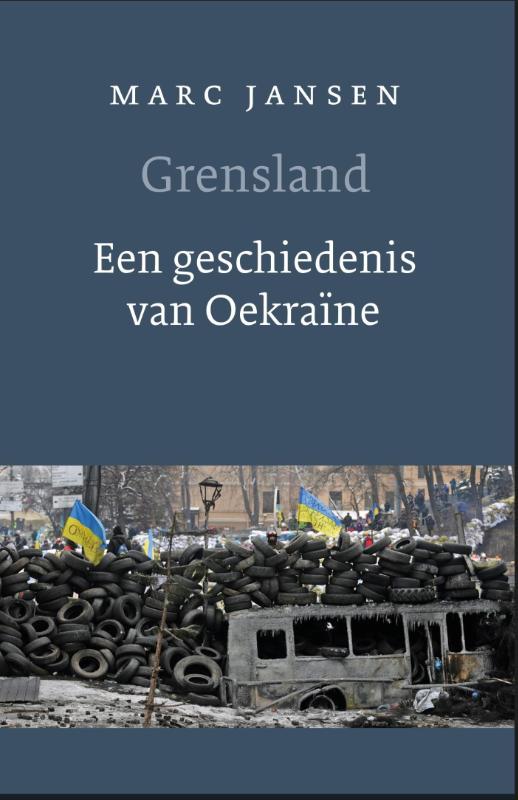 Grensland. Een geschiedenis van Oekraïne