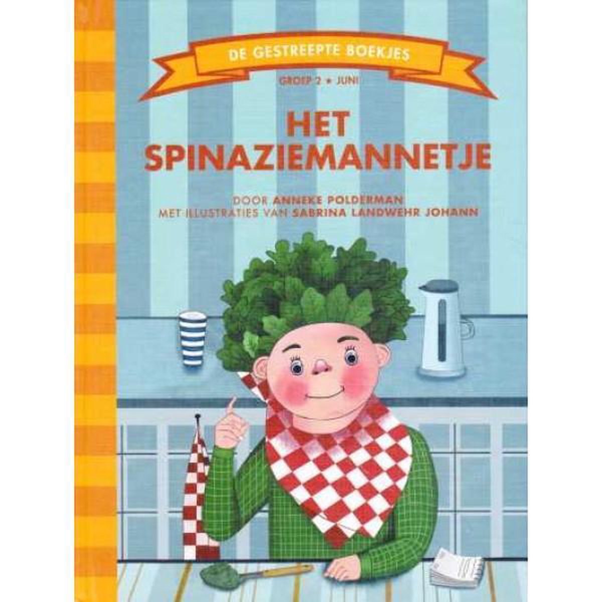 Het spinaziemannetje / De Gestreepte Boekjes