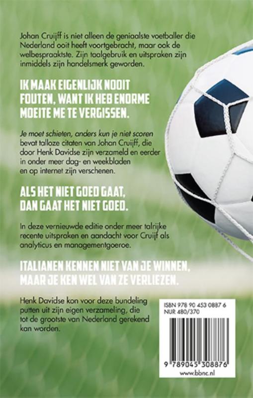 Je moet schieten, anders kun je niet scoren achterkant