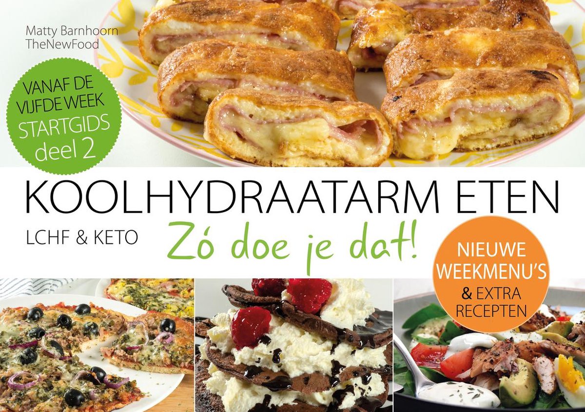 STARTGIDS 2 Nieuwe weekmenu's / Koolhydraatarm eten Zó doe je dat! / 10