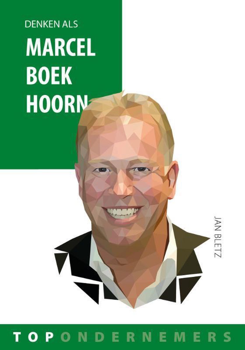 Topondernemers 8 -   Denken als Marcel Boekhoorn