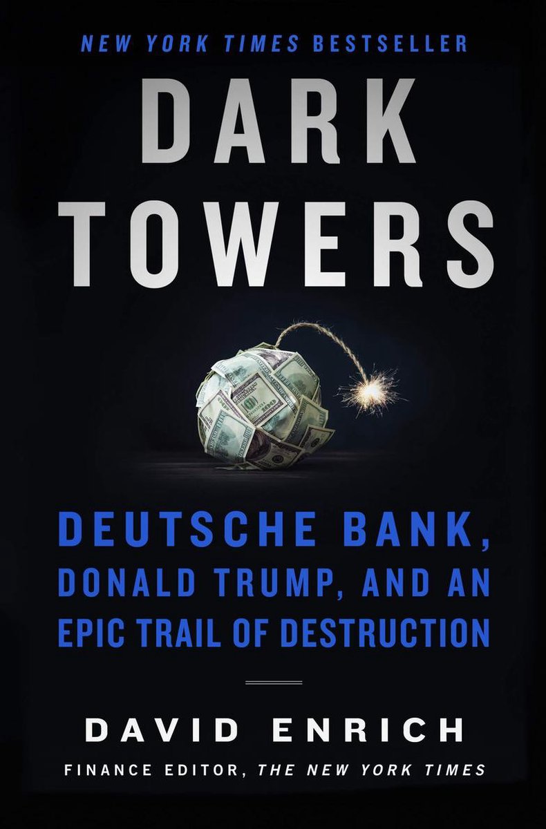 Dark towers: deutsche bank, donald trump, and an epic trail of destruction