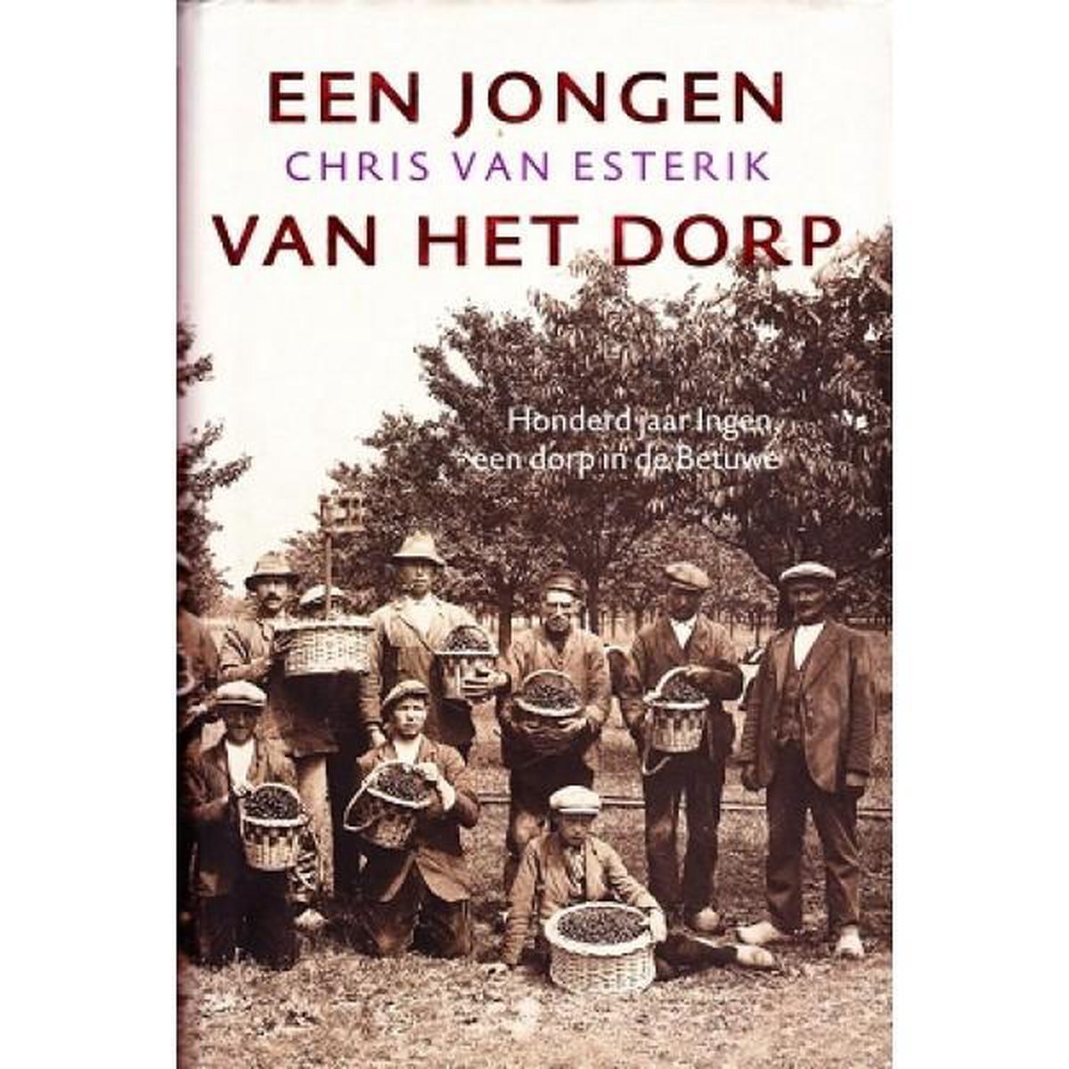 Een jongen van het dorp / Historische Publicaties Gelderland / 4