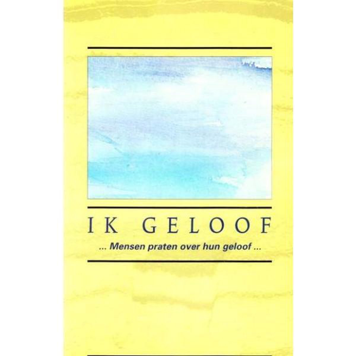 Ik Geloof