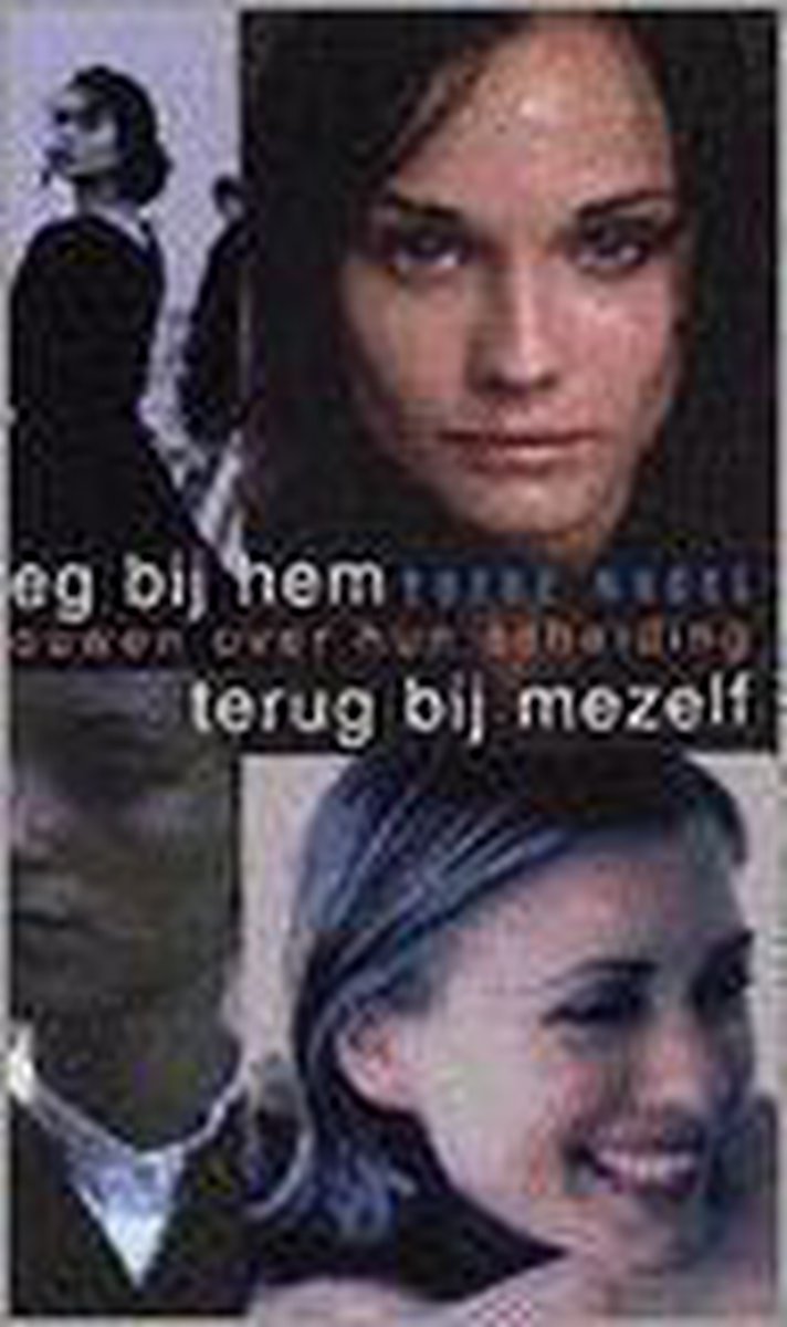 Weg Bij Hem En Terug Bij Mezelf